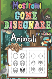 Mostrami Come Disegnare Animali Per i Bambini