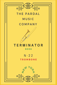 Terminator Book N-22 Trombone