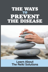 The Ways To Prevent The Disease