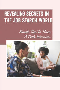 Revealing Secrets In The Job Search World