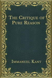 The Critique of Pure Reason