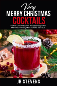 Very Merry Christmas Cocktails