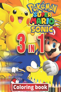 3 in 1 Coloring Book Pokemon, Sonic, Super Mario