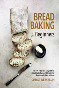 Bread Baking for Beginners