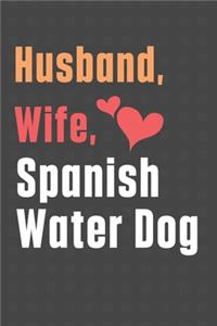 Husband, Wife, Spanish Water Dog