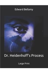 Dr. Heidenhoff's Process