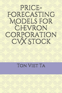 Price-Forecasting Models for Chevron Corporation CVX Stock