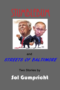 Stumblebum and Streets of Baltimore