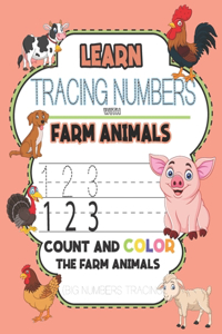 Learn & Tracing Numbers with Farm Animals Count and Color the Farm Animals (Big Numbers Tracing)