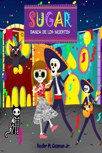 Sugar Danza De Los Muertos