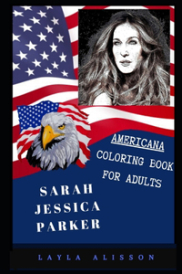 Sarah Jessica Parker Americana Coloring Book for Adults