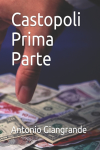 Castopoli Prima Parte