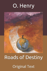 Roads of Destiny