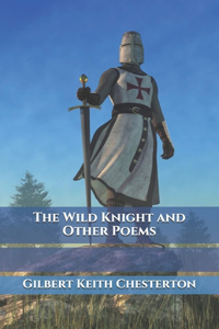 The Wild Knight and Other Poems