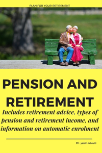 PENSION and RETIREMENT