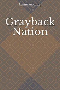 Grayback Nation