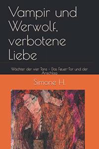 Vampir und Werwolf, verbotene Liebe