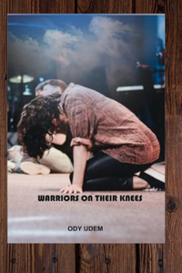 Warriors on Their Knees