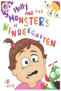 Molly and The Monsters of Kindergarten