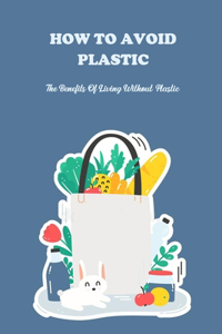 How To Avoid Plastic