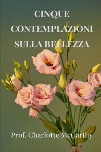 Cinque contemplazioni sulla bellezza
