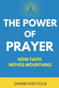 The Power of Prayer