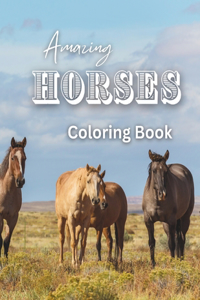 Amazing Horses Coloring Book