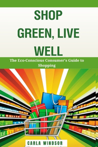 Shop Green, Live Well