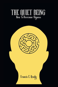 The Quiet Being