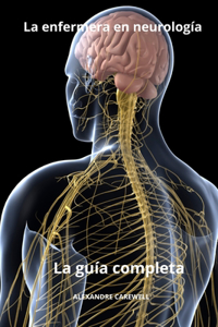 enfermera en neurología - La guía completa