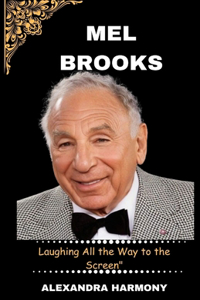 Mel Brooks