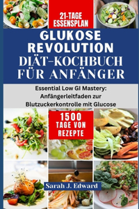Glukose Revolution Diät-Kochbuch für Anfänger