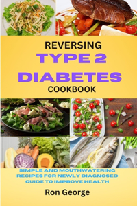 Reversing Type 2 Diabetes Cookbook