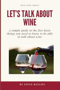 Let's Talk About Wine