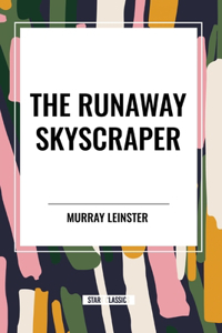 Runaway Skyscraper