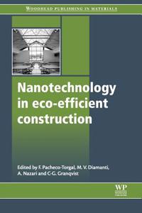 Nanotechnology in Eco-Efficient Construction: Materials, Processes and Applications