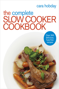 The Complete Slow Cooker Cookbook