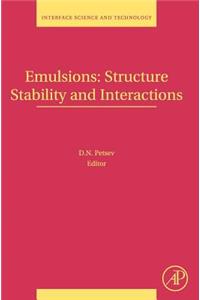 Emulsions: Structure, Stability and Interactions