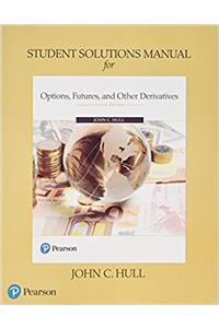 Student Solutions Manual for Options, Futures, and Other Derivatives