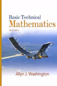Basic Technical Mathematics with Student Solutions Manual and Mymathlab