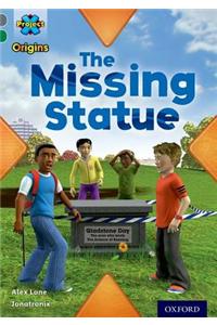 Project X Origins: Grey Book Band, Oxford Level 12: Dilemmas and Decisions: The Missing Statue