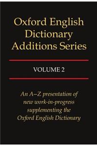 Oxford English Dictionary Additions Series: Volume 2