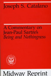 A Commentary on Jean-Paul Sartre's Being and Nothingness