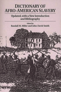 Dictionary of Afro-American Slavery