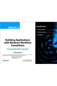Building Applications with Windows Workflow Foundation (WF)