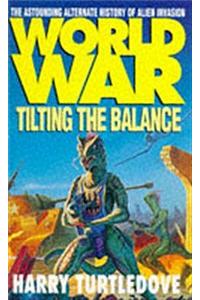 Worldwar 2: Tilting the Balance