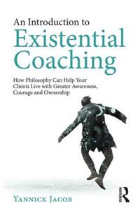 An Introduction to Existential Coaching