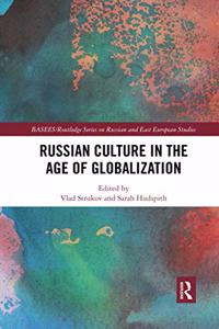 Russian Culture in the Age of Globalization