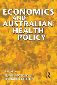 Economics and Australian Health Policy
