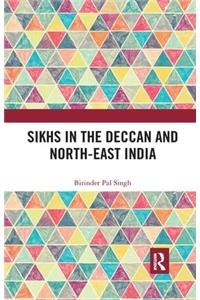 Sikhs in the Deccan and North-East India